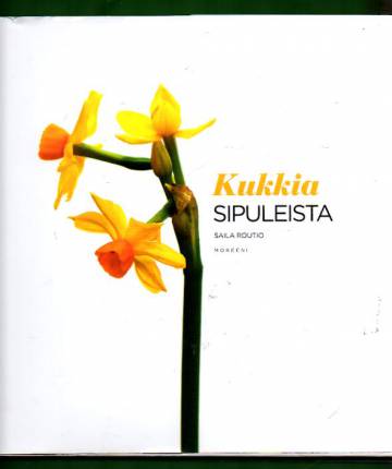 Kukkia sipuleista