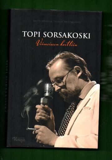 Topi Sorsakoski - Viimeiseen korttiin