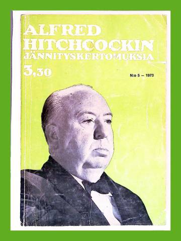 Alfred Hitchcockin jännityskertomuksia 5/73