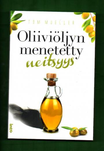 Oliiviöljyn menetetty neitsyys