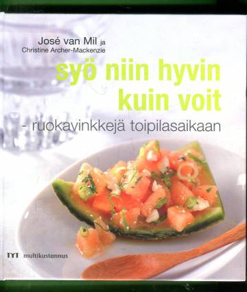 Syö niin hyvin kuin voit - Ruokavinkkejä toipilasaikaan