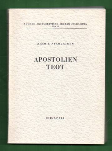Apostolien teot - Suomalainen Uuden testamentin selitys V