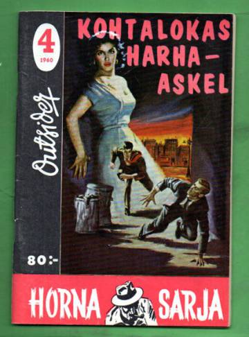 Horna sarja 4/60 - Kohtalokas harha-askel