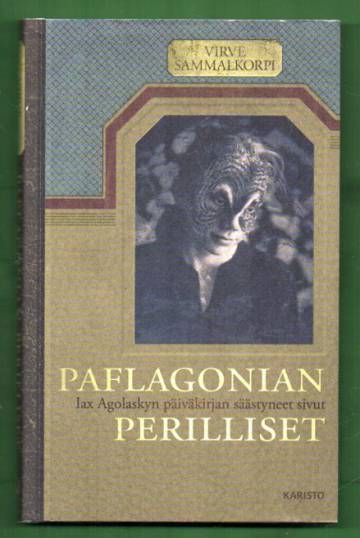 Paflagonian perilliset - Iax Agolaskyn päiväkirjan säästyneet sivut