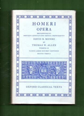 Homeri Opera Tomus II - Iliadis Libros XIII-XXIV Continens