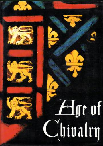 Age of Chivalry - Art in Plantagenet England 1200-1400