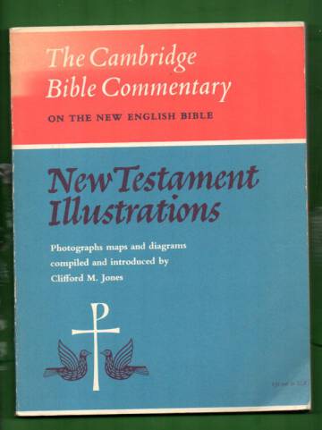 The Cambridge Bible Commentary on the New English Bible - New Testament Illustrations