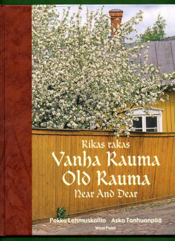 Rikas rakas Vanha Rauma / Near and Dear Old Rauma