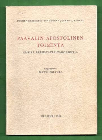 Paavalin apostolinen toiminta - Eräitä perustavia näkökohtia