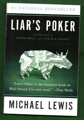 Liar's Poker - Rising Through the Wreckage on Wall Street