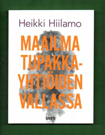 Maailma tupakkayhtiöiden vallassa