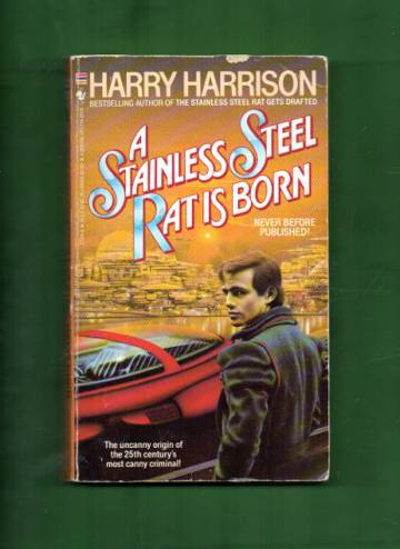 a stainless steel rat is born a stainless steel rat is born