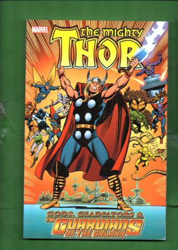 Thor: Gods, Gladiators & the Guardians of the Galaxy