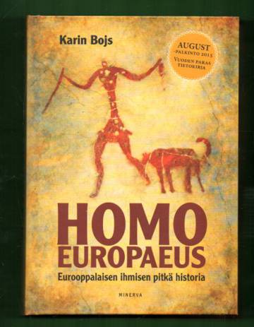 Homo Europaeus - Eurooppalaisen ihmisen pitkä historia