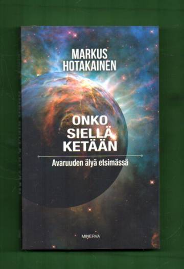 Onko siellä ketään - Avaruuden älyä etsimässä