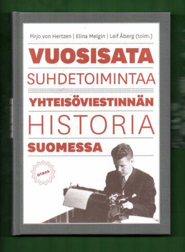 Vuosisata suhdetoimintaa - Yhteisöviestinnän historia Suomessa