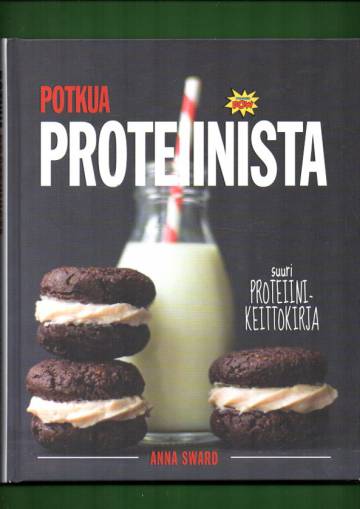 Potkua proteiinista - Suuri proteiinikeittokirja