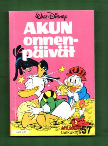 Aku Ankan taskukirja 57 - Akun onnenpäivät (1.painos)