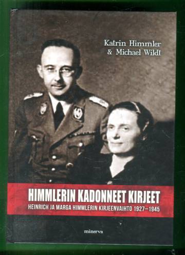 Himmlerin kadonneet kirjeet - Heinrich ja Marga Himmlerin kirjeenvaihto 1927-1945