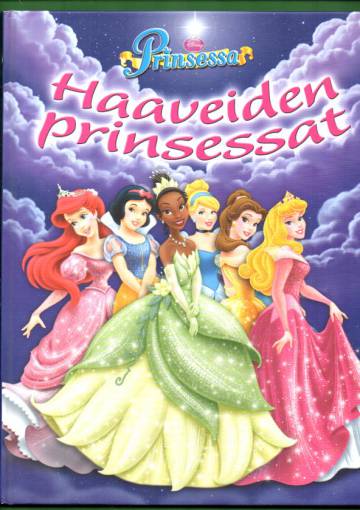 Disney-Prinsessat - Haaveiden prinsessat