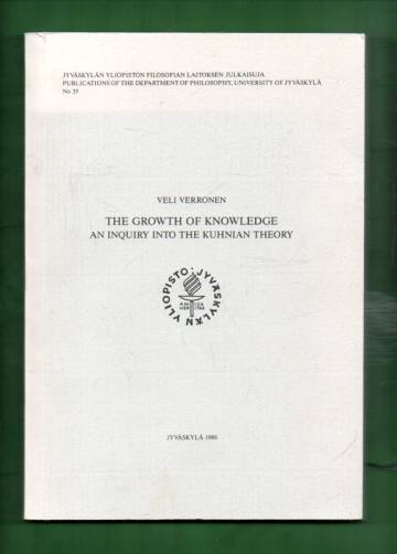 The Growth of Knowledge - An Inquiry into the Kuhnian Theory