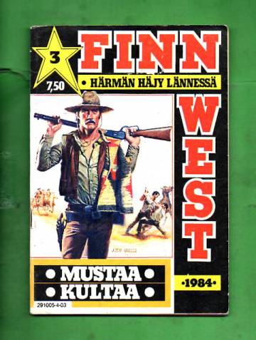 Finn West 3/84 - Mustaa kultaa