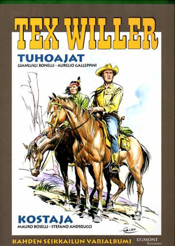 Tex Willer -suuralbumi 37 - Tuhoajat & Kostaja