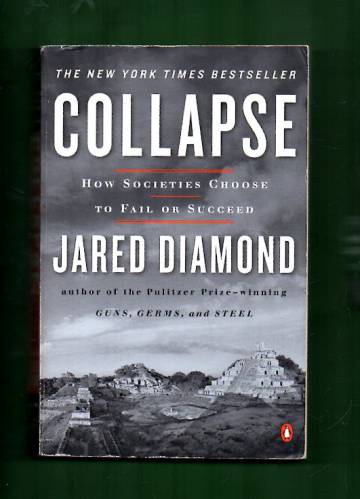 Collapse - How Societies Choose to Fail or Succeed
