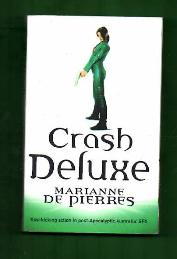 Crash Deluxe - A Parrish Plessis Novel