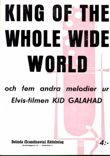 King of the Whole Wide World och fem andra melodier ur Elvis-filmen Kid Galahad