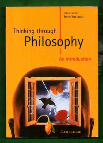 Thinking Through Philosophy - An Introduction