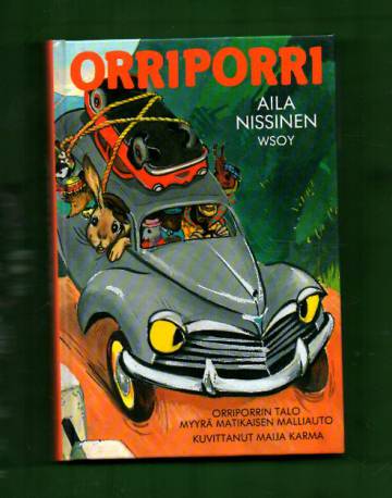 Orriporri - Orriporrin talo & Myyrä Matikaisen malliauto