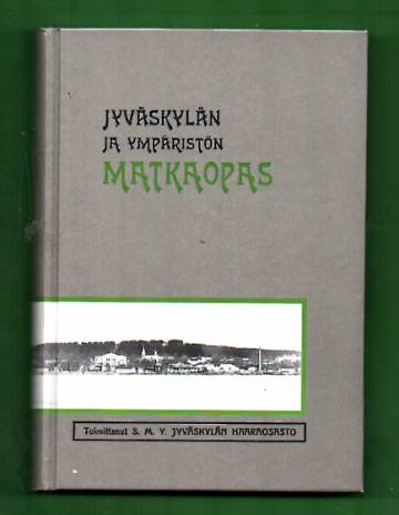 Jyväskylän ja ympäristön kuvitettu matka-opas