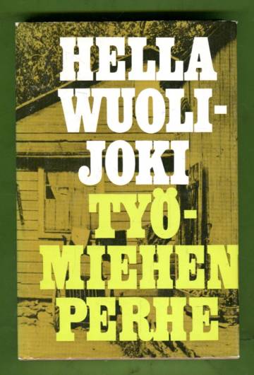 Työmiehen perhe - Työmies Rantasen perheen kronikka vuosilta 1895-1945