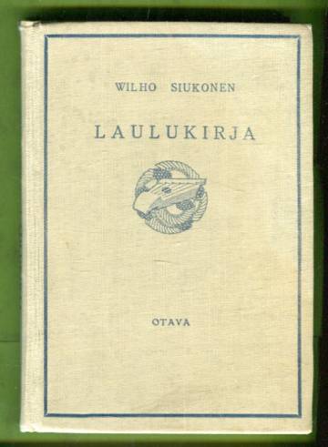 Laulukirja - Koulun ja kodin lauluja