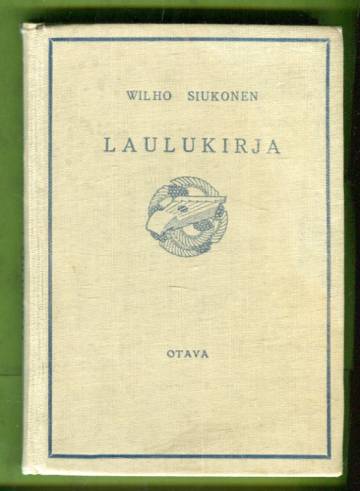 Laulukirja - Koulun ja kodin lauluja