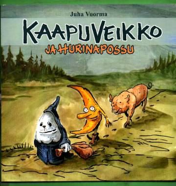 Kaapuveikko ja Hurinapossu