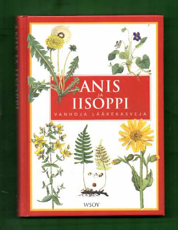 Anis ja Iisoppi - vanhoja lääkekasveja