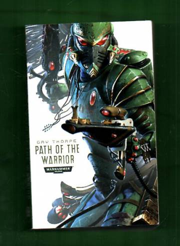 Warhammer 40,000 - Path of the Eldar Book One: Path of the Warrior