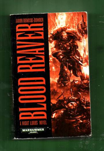 Warhammer 40,000 - Night Lords Series Book Two: Blood Reaver
