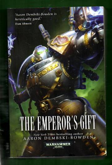 Warhammer 40,000 - The Emperor´s Gift: Grey Knights Novel