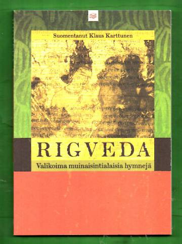 Rigveda - Valikoima muinaisintialaisia hymnejä