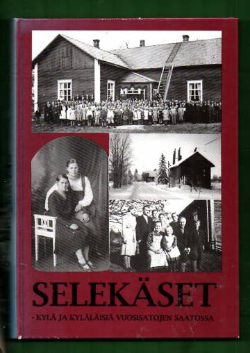 Selekäset - Kylä ja kyläläisiä vuosisatojen saatossa