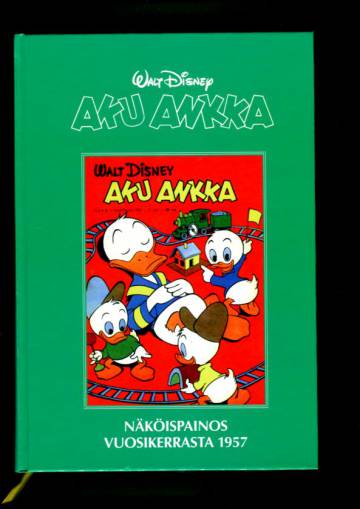 Aku Ankka - Näköispainos vuosikerrasta 1957