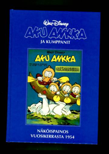 Aku Ankka ja kumppanit - Näköispainos vuosikerrasta 1954