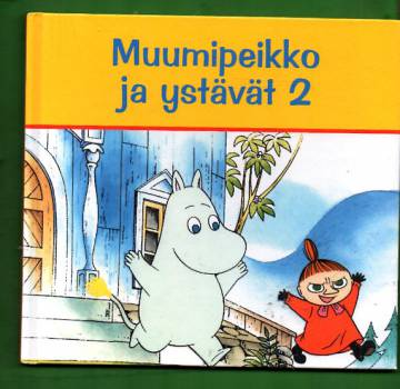 Muumipeikko ja ystävät 2 - Kaksi tarinaa Muumilaaksosta