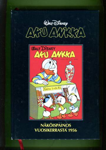 Aku Ankka - Näköispainos vuosikerrasta 1956