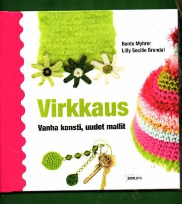 Virkkaus - Vanha konsti, uudet mallit