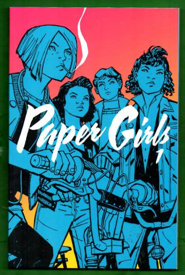 Paper Girls Vol. 1