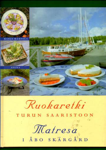 Ruokaretki Turun saaristoon / Matresa i Åbo skärgård